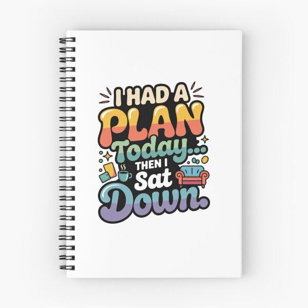 Item preview, I Had a Plan Today Then I Sat Down – Funny Lazy Quote, Sarcastic Humor Design designed and sold by WHDProduction45.