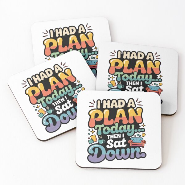 Item preview, I Had a Plan Today Then I Sat Down – Funny Lazy Quote, Sarcastic Humor Design designed and sold by WHDProduction45.