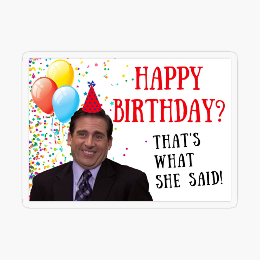  XXDJLP Humor The Office Birthday Cards Gifts for TV Show Fans,  Funny Michael Scott Birthday Card for Her Him, Happy Birthday Gift Card for  Women Men, Thats What She Said