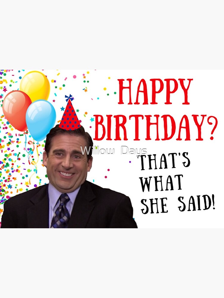 The Office, Michael Scott, Thats what she said, Happy birthday card