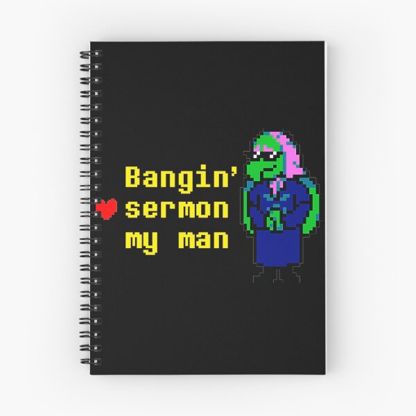 Item preview, Bangin' Sermon My Man Deltarune Susie Gaming Fan Quote designed and sold by QuentinHarrow.