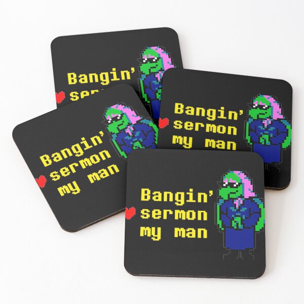 Item preview, Bangin' Sermon My Man Deltarune Susie Gaming Fan Quote designed and sold by QuentinHarrow.