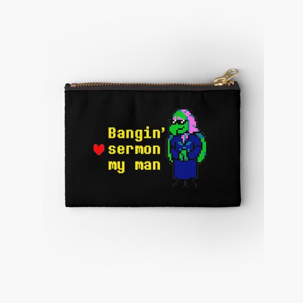 Item preview, Bangin' Sermon My Man Deltarune Susie Gaming Fan Quote designed and sold by QuentinHarrow.
