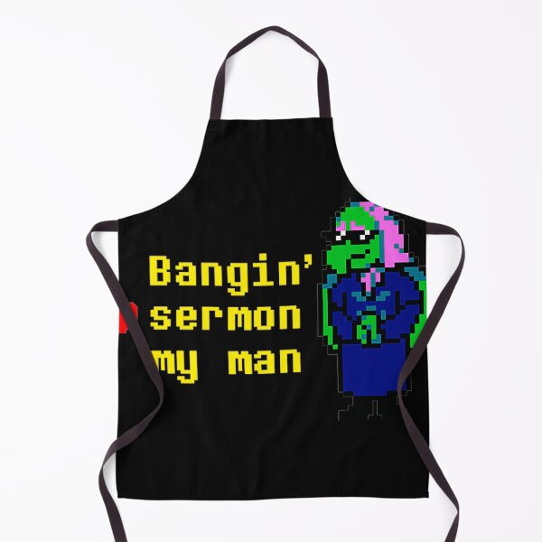 Item preview, Bangin' Sermon My Man Deltarune Susie Gaming Fan Quote designed and sold by QuentinHarrow.