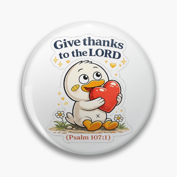 Item preview, Give Thanks to the Lord Psalm 107 Cute Duck Illustration designed and sold by Faithlines.
