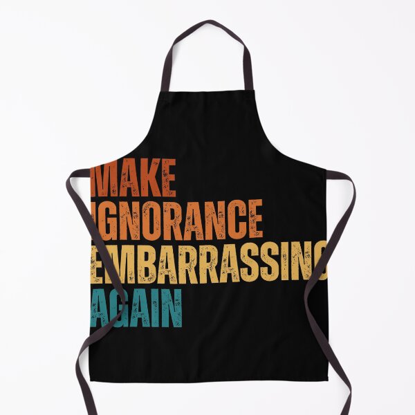 Item preview, Make ignorance embarrassing again designed and sold by Dondonmart.