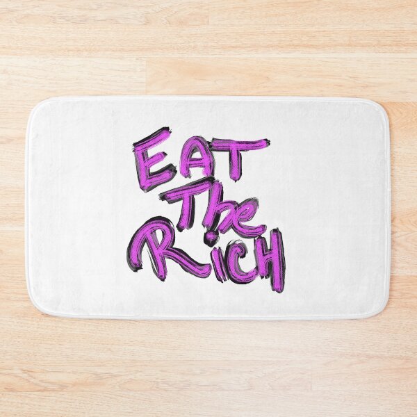 Item preview, Eat the rich designed and sold by Kalhanne.