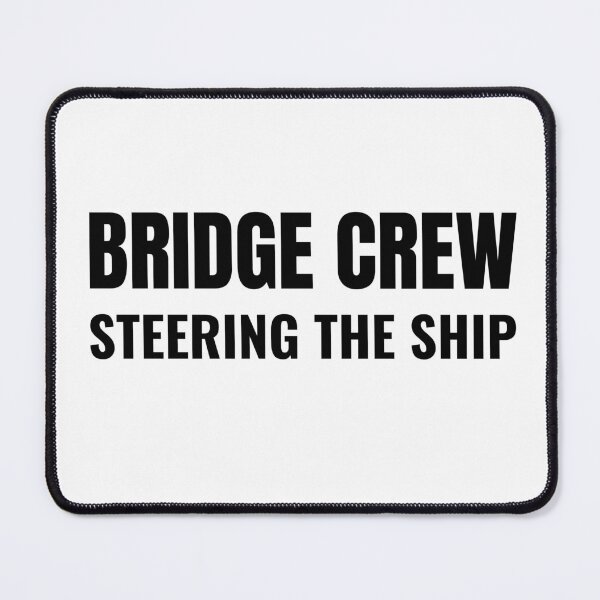 Item preview, Bridge Crew Steering the Ship (Black) designed and sold by ShipCrewNation.