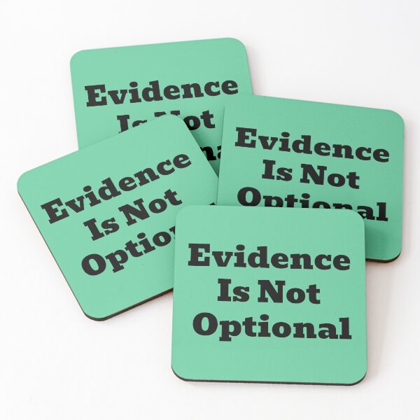 Item preview, Evidence Is Not Optional designed and sold by WakeNBake-Tees.