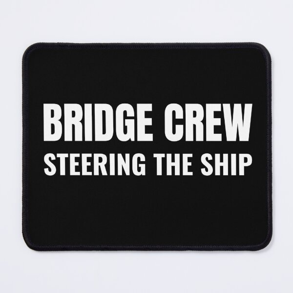 Item preview, Bridge Crew Steering the Ship (White) designed and sold by ShipCrewNation.