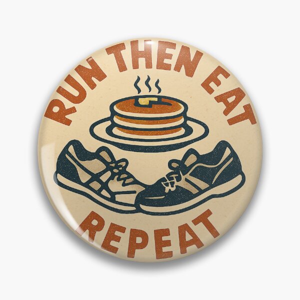 Item preview, Run Then Eat Repeat Funny Running Food Badge designed and sold by Roseyteedesigns.