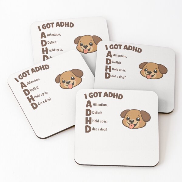 Item preview, I Got ADHD Funny Mental Health Quote Neurodivergent Humor ADHD Awareness Meme Focus Struggle  designed and sold by Pawsome Quotes.