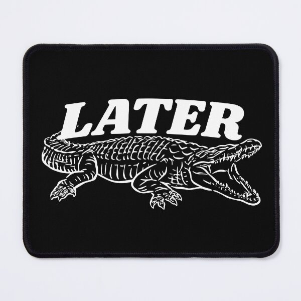 Item preview, Funny Later Alligator 2 designed and sold by Vonravenn.