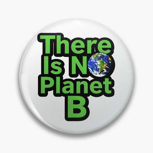 Item preview, There Is No Planet B Earth Awareness designed and sold by Nuvoro Eco Awareness.