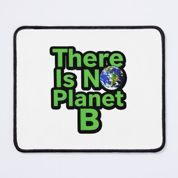 Item preview, There Is No Planet B Earth Awareness designed and sold by Nuvoro Eco Awareness.
