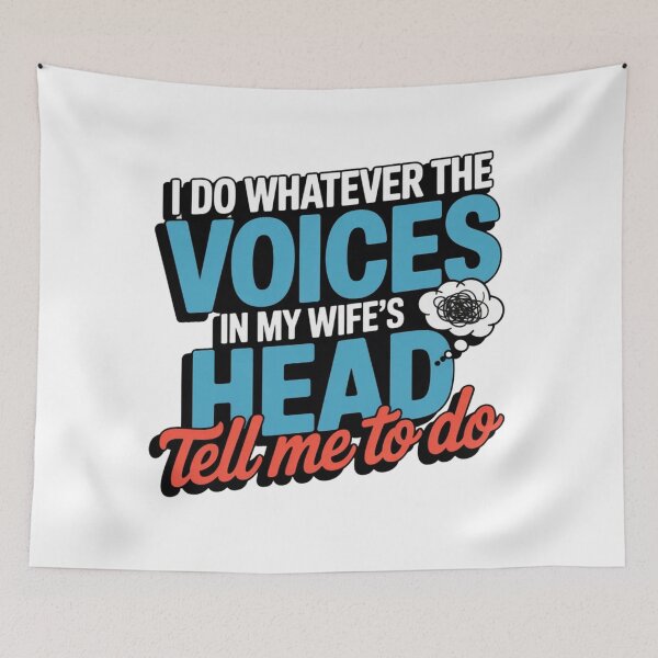 Item preview, I Do Whatever The Voices In My Wife's Head Tell Me To Do T-Shirt designed and sold by MerchlyMike.