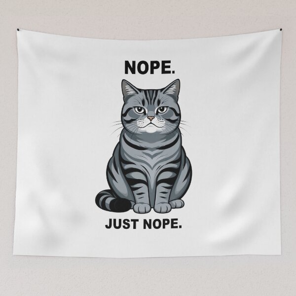 Item preview, Indifferent Cat Nope Just Nope designed and sold by DetalleXL.