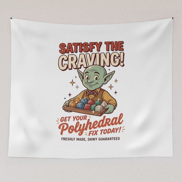 Item preview, Satisfy The Craving Get Your Polyhedral Fix Today RPG designed and sold by Fenay Designs.