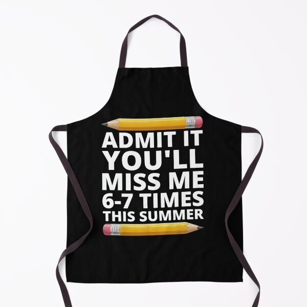 Item preview, Funny Teacher Last Day of School Admit It You'll Miss Me designed and sold by haitrieuic96.