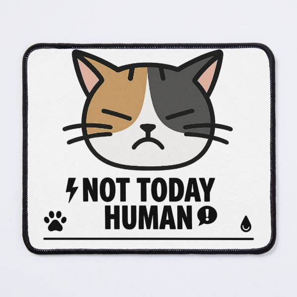 Item preview, Bossy Cat Not Today Human designed and sold by DetalleXL.