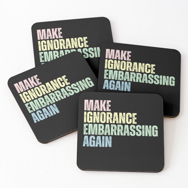 Item preview, Make Ignorance Embarrassing Again Truth Over Lies designed and sold by SkeletonsDanger.
