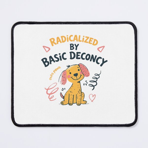 Item preview, Radicalized By Basic Decency Leads Change Through Unity designed and sold by SkeletonsDanger.