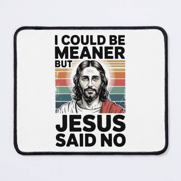 Item preview,  I Could Be Meaner But Jesus Said No – Vintage Retro Portrait Christian T-Shirt V1 designed and sold by DarylWelsh2024.