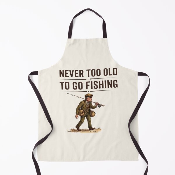 Item preview, Never too old to go fishing designed and sold by Stefanrajzer.