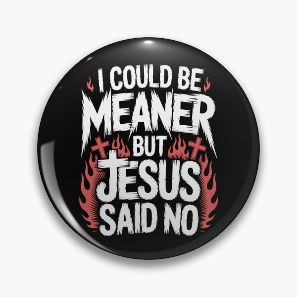 Item preview, I Could Be Meaner But Jesus Said No – Bold Rock Dark Christian T-Shirt V1 designed and sold by DarylWelsh2024.