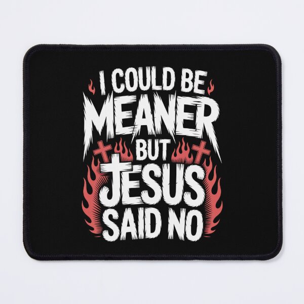 Item preview, I Could Be Meaner But Jesus Said No – Bold Rock Dark Christian T-Shirt V1 designed and sold by DarylWelsh2024.
