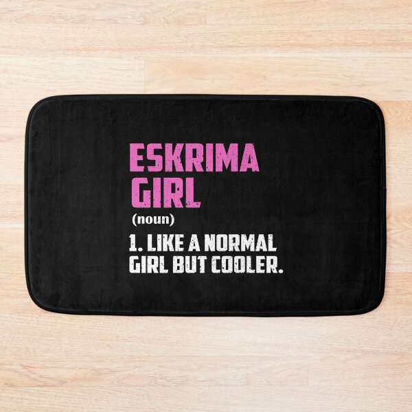 Item preview, Eskrima Girl Like A Normal Girl But Cooler designed and sold by GabbyKash.