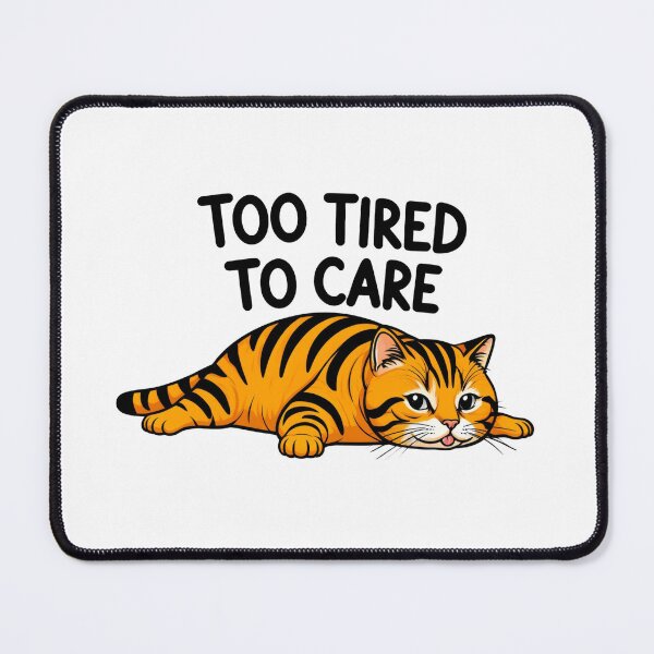Item preview, Lazy Cat Too Tired To Care designed and sold by DetalleXL.