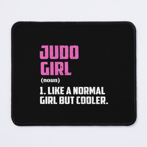 Item preview, Judo Girl Like A Normal Girl But Cooler designed and sold by GabbyKash.