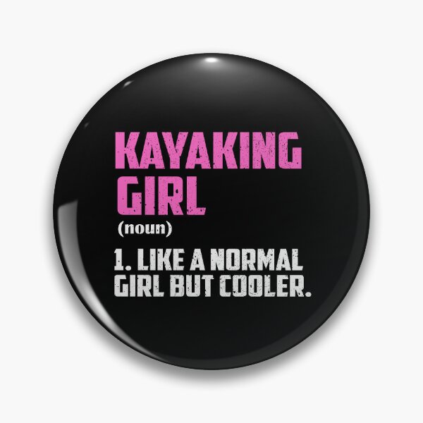 Item preview, Kayaking Girl Like A Normal Girl But Cooler designed and sold by GabbyKash.