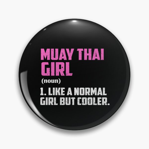 Item preview, Muay Thai Girl Like A Normal Girl But Cooler designed and sold by GabbyKash.