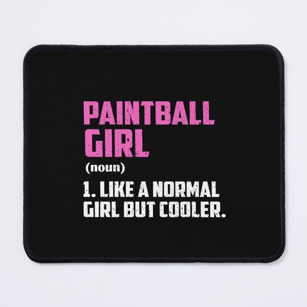 Item preview, Paintball Girl Like A Normal Girl But Cooler designed and sold by GabbyKash.