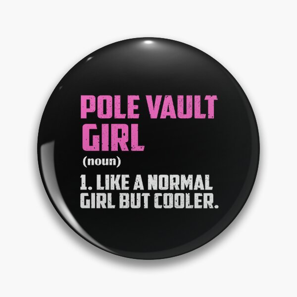 Item preview, Pole Vault Girl Like A Normal Girl But Cooler designed and sold by GabbyKash.