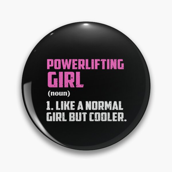 Item preview, Powerlifting Girl Like A Normal Girl But Cooler designed and sold by GabbyKash.