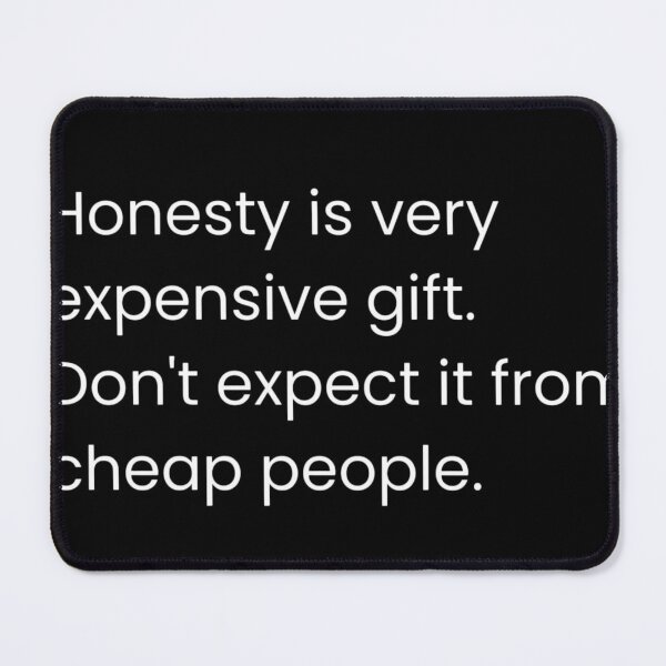 Item preview, Honesty Is Expensive Quote – Bold Minimalist Typography on Black Background designed and sold by TorqueThread.