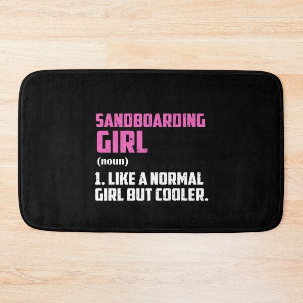Item preview, Sandboarding Girl Like A Normal Girl But Cooler designed and sold by GabbyKash.