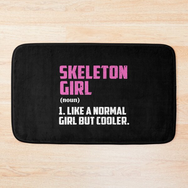 Item preview, Skeleton Girl Like A Normal Girl But Cooler designed and sold by GabbyKash.