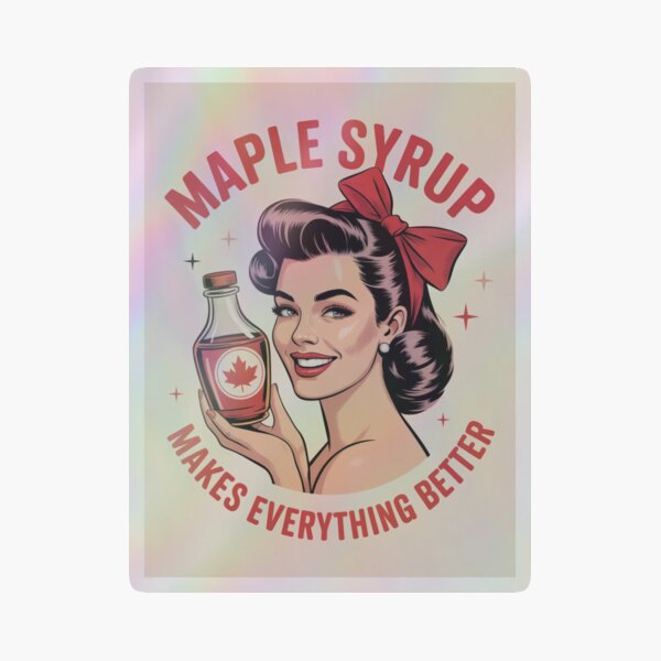Item preview, Maple Syrup Makes Everything Better designed and sold by NatArtSA.