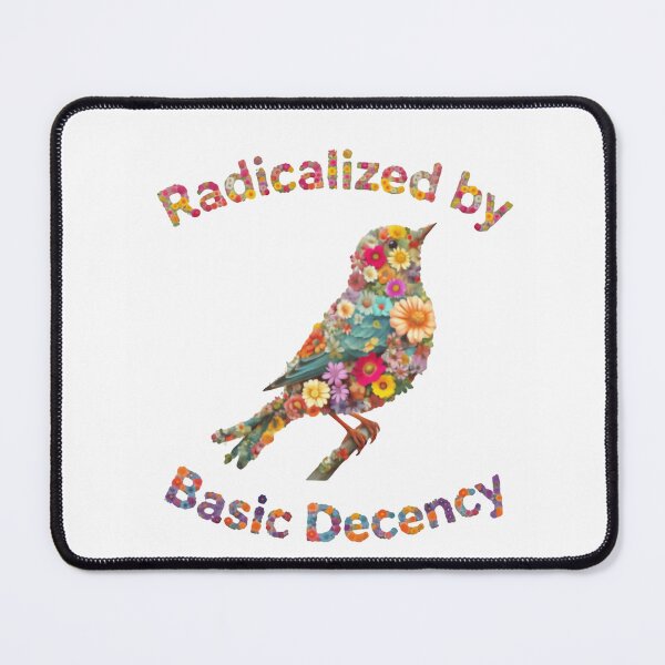 Item preview, Radicalized By Basic Decency Elevates Voices For Equality designed and sold by SkeletonsDanger.