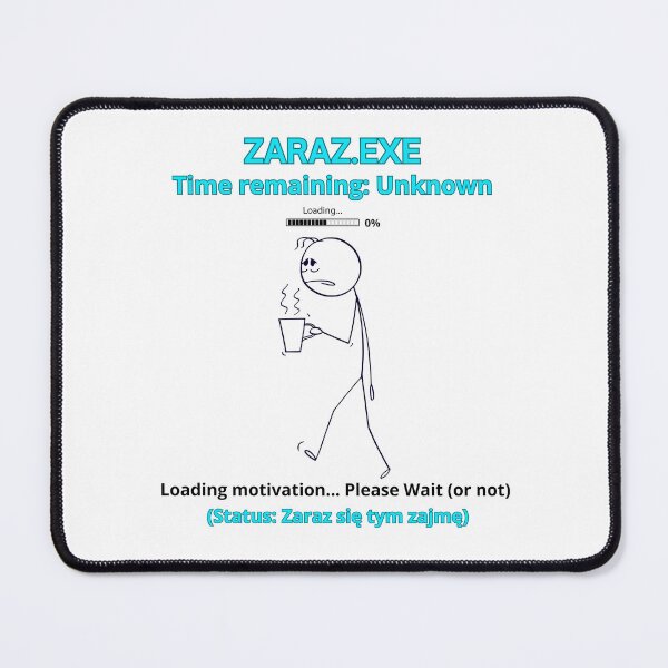 Item preview, White Zaraz EXE Loading Motivation - Funny Polinglish Procrastination Humor Gift designed and sold by VibePolinglish.