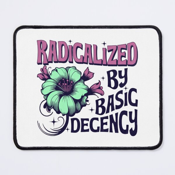 Item preview, Radicalized By Basic Decency Unites People For Justice designed and sold by SkeletonsDanger.