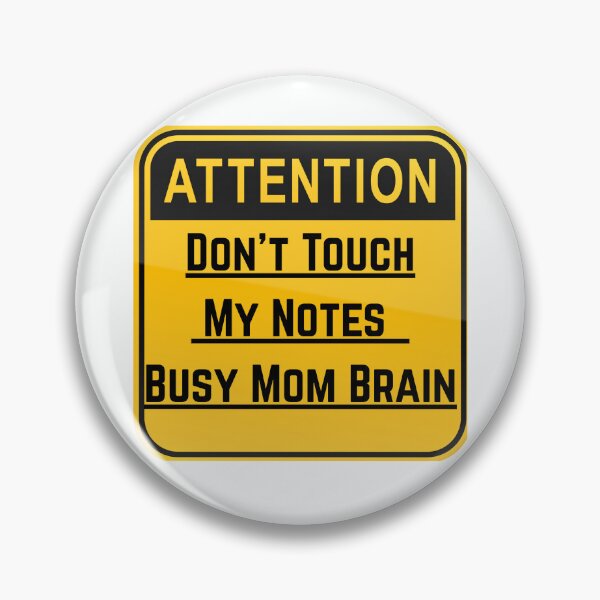 Item preview, Don't Touch My Notes – Busy Mom Brain Funny Mom Life Design designed and sold by Yassine SEBA.