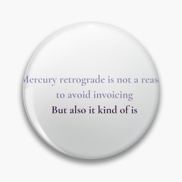 Item preview, Funny Mercury Retrograde Invoicing Gift for Astrology Business Owners designed and sold by MercuryMargin.