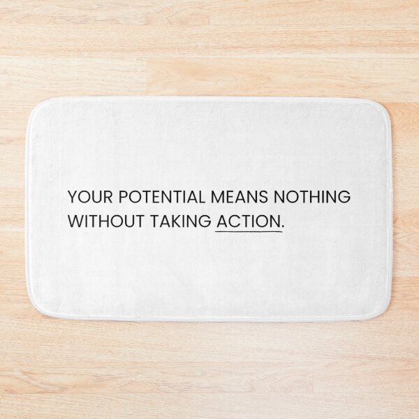 Item preview, Your Potential Means Nothing Without Taking Action – Motivational Typography Quote designed and sold by TorqueThread.