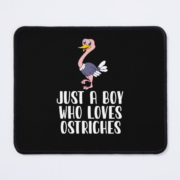 Item preview, Just A Boy Who Loves Ostriches designed and sold by CosmoKitsch.