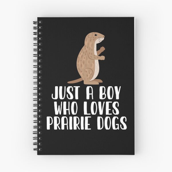 Item preview, Just A Boy Who Loves PRAIRIE DOGS designed and sold by CosmoKitsch.
